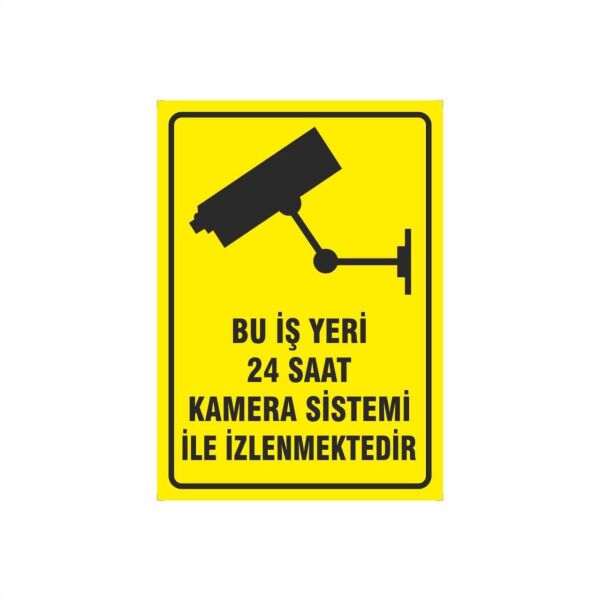 Bu İş Yeri 24 Saat Kamera Sistemi İle İzlenmektedir Uyarı Levhası - 1