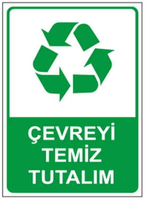 Çevreyi Temiz Tutalım Uyarı Levhası - Decota
