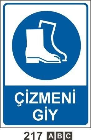 Çizmeni Giy Uyarı Levhası - 1