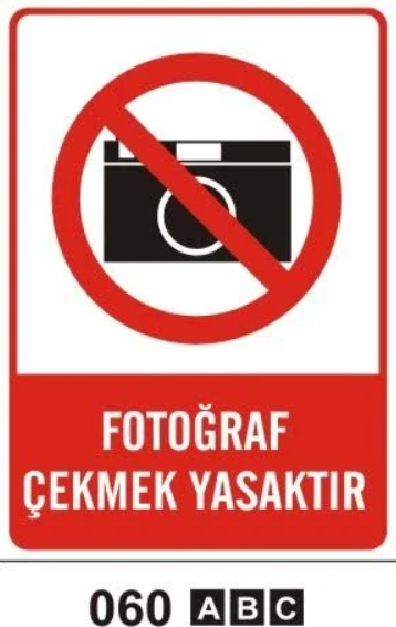 Fotoğraf Çekmek Yasaktır Uyarı Levhası - 1