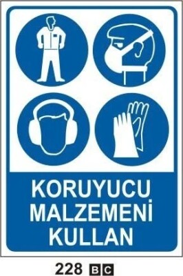 Koruyucu Malzemeni Kullan Uyarı Levhası - 1