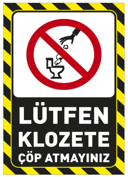 Lütfen Klozete Çöp Atmayınız Uyarı Levhası - 1