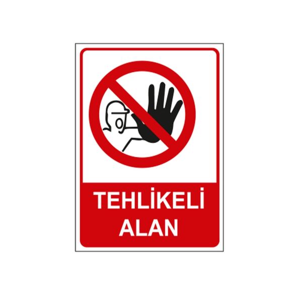 Tehlikeli Alan Uyarı Levhası - 1