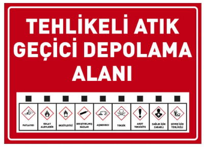 Tehlikeli Atık Geçici Depolama Alanı Uyarı Levhası - 1
