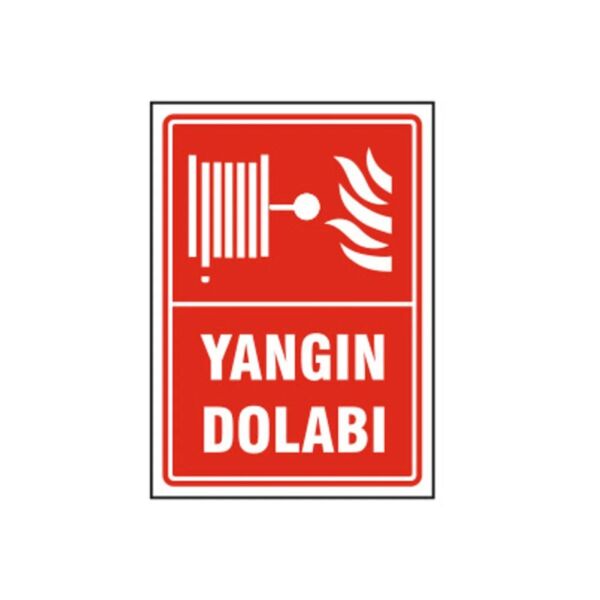 Yangın Dolabı Uyarı Levhası - 1